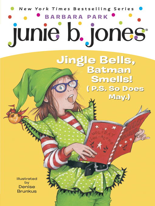 Title details for Jingle Bells, Batman Smells! (P.S. So Does May.) by Barbara Park - Available